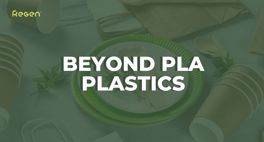 Beyond PLA Plastics